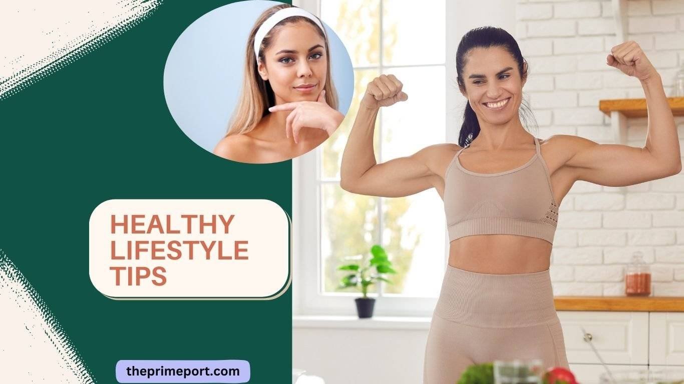 Healthy Lifestyle tips