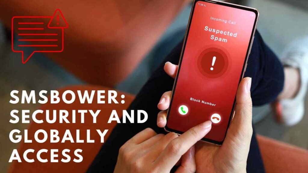 SMSBOWER: Security and Globally Access