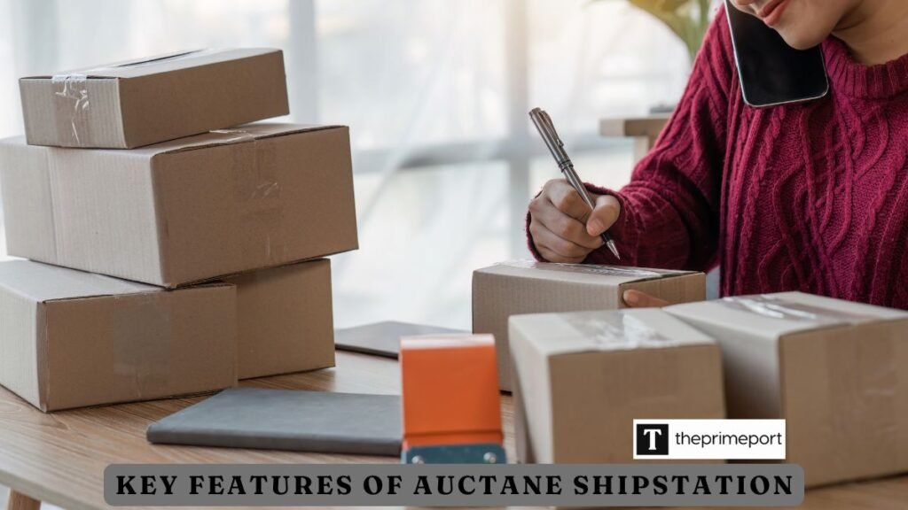 Key Features Of Auctane ShipStation